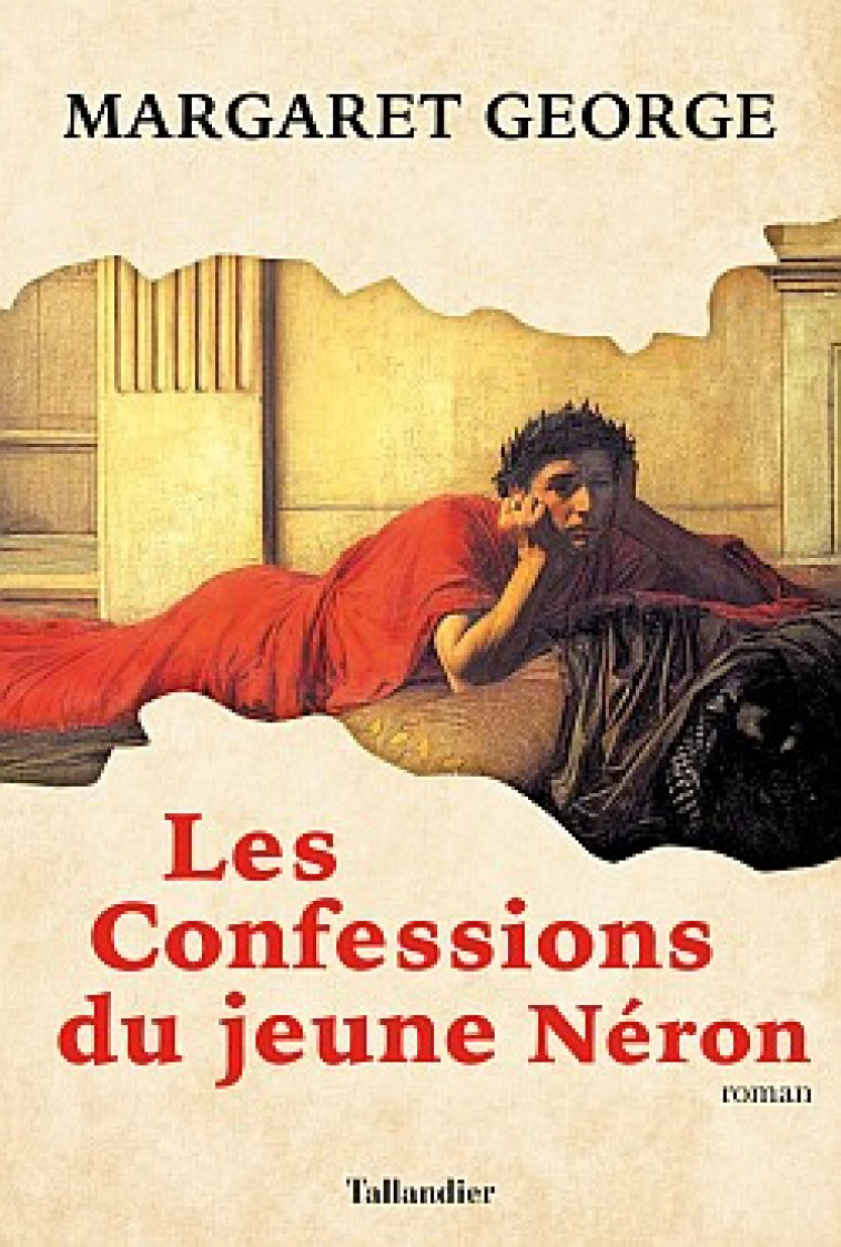 LES CONFESSIONS DU JEUNE NERON - GEORGE MARGARET - TALLANDIER