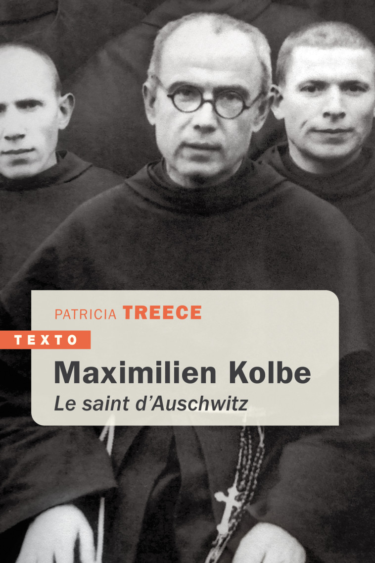 MAXIMILIEN KOLBE - LE SAINT D'AUSCHWITZ - TREECE PATRICIA - TALLANDIER