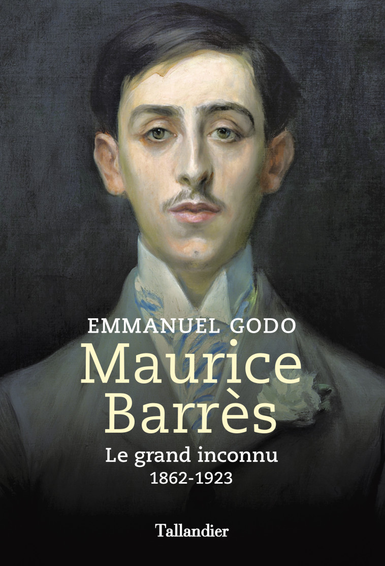 MAURICE BARRES - LE GRAND INCONNU - GODO EMMANUEL - TALLANDIER