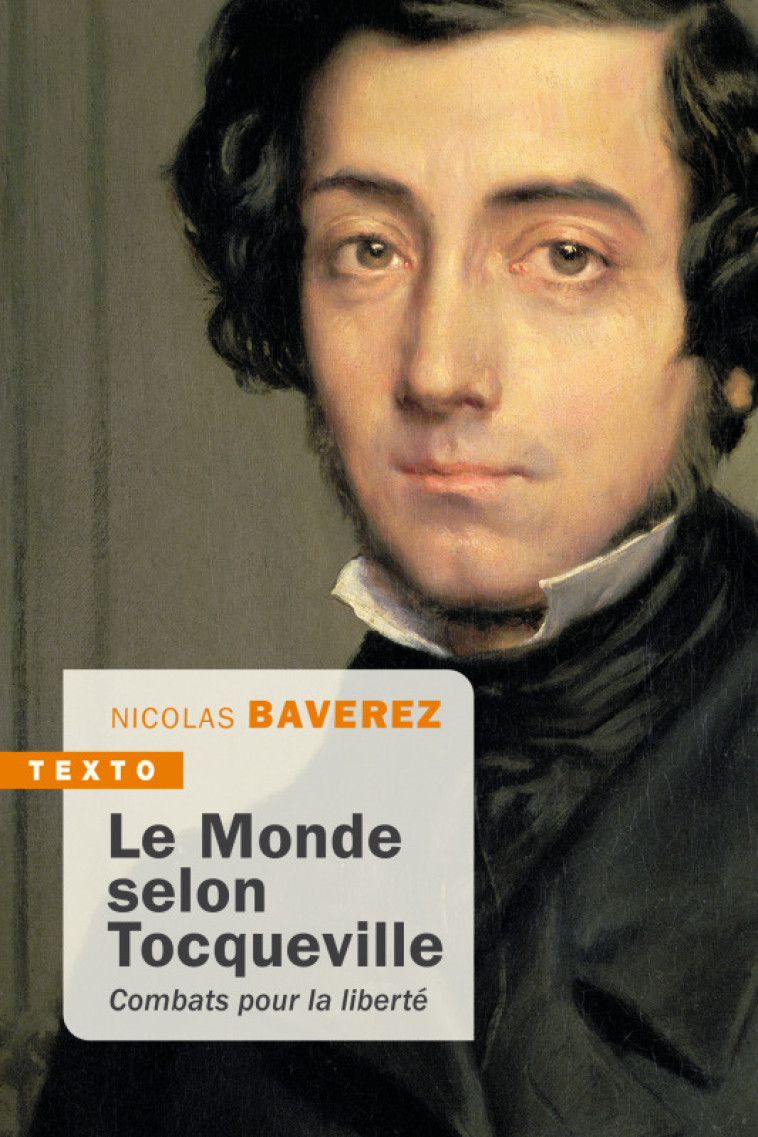 LE MONDE SELON TOCQUEVILLE - COMBATS POUR L A LIBERTE - BAVEREZ NICOLAS - TALLANDIER