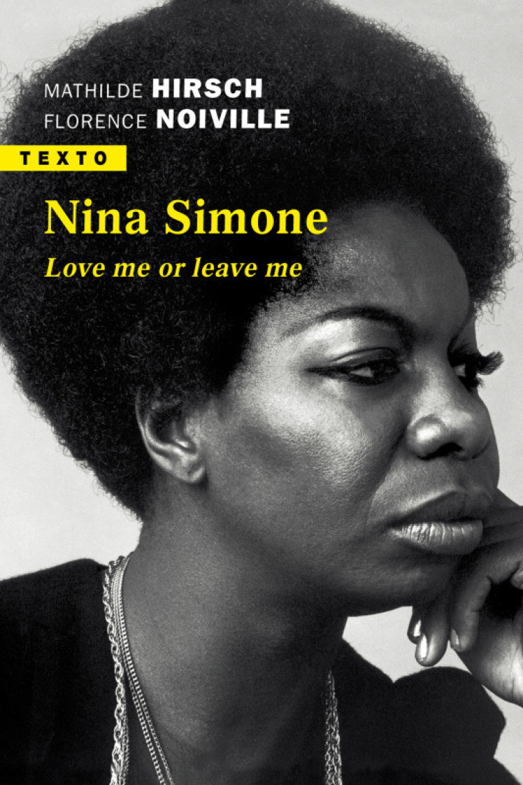 NINA SIMONE - LOVE ME OR LEAVE ME - HIRSCH/NOIVILLE - TALLANDIER