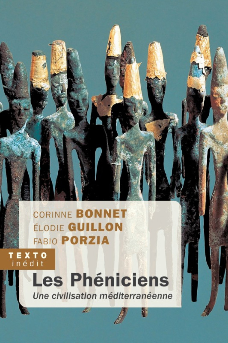 LES PHENICIENS - UNE CIVILISATION MEDITERRANNEENNE - BONNET/GUILLON - TALLANDIER