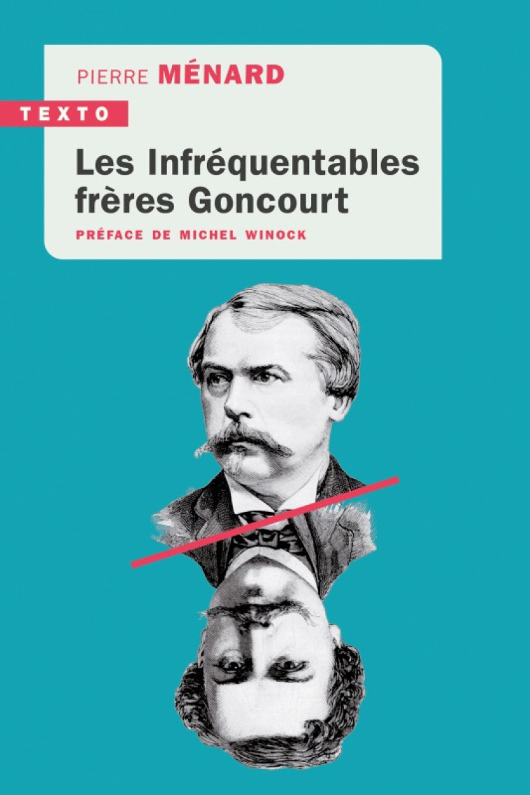 LES INFREQUENTABLES FRERES GONCOURT - MENARD PIERRE - TALLANDIER