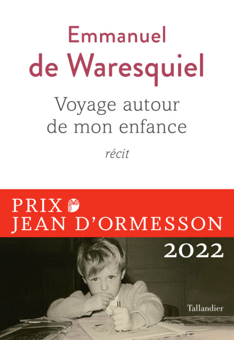 VOYAGE AUTOUR DE MON ENFANCE - RECIT - WARESQUIEL E D. - TALLANDIER