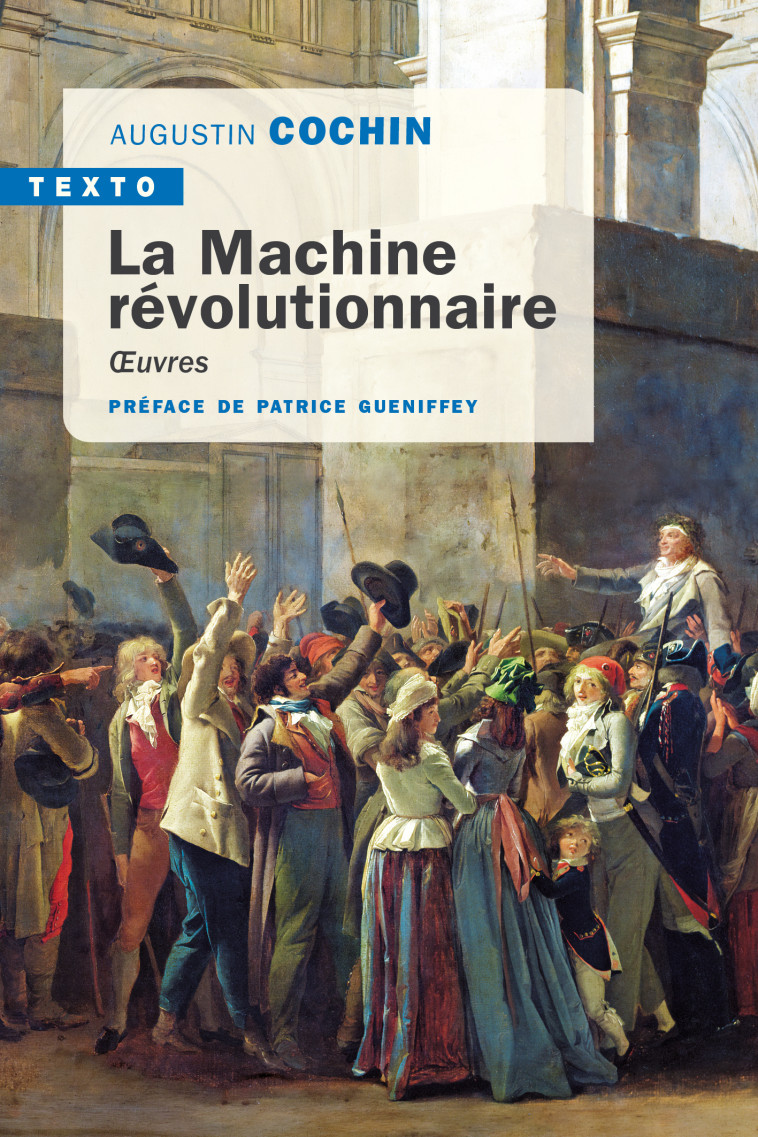 LA MACHINE REVOLUTIONNAIRE - OEUVRES - COCHIN AUGUSTIN - TALLANDIER