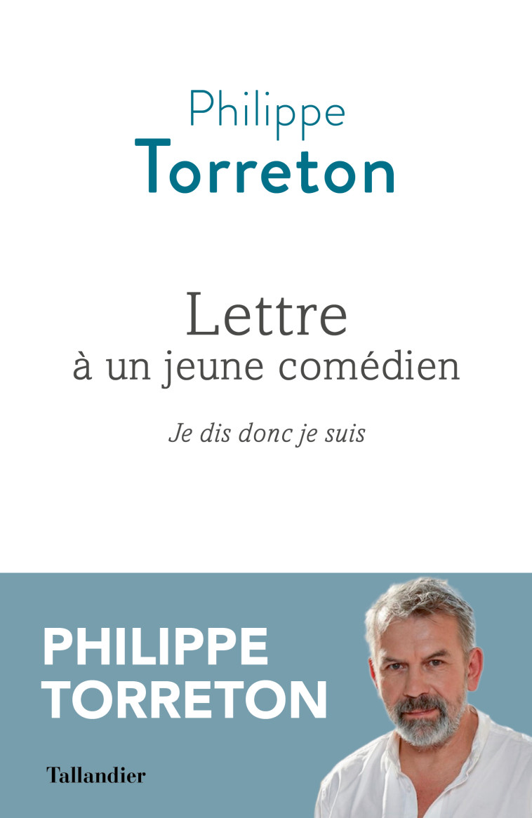 LETTRE A UN JEUNE COMEDIEN - TORRETON PHILIPPE - TALLANDIER