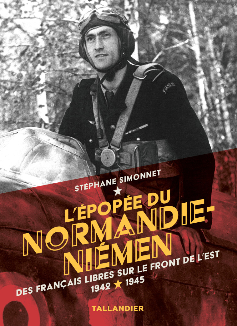 L'EPOPEE DU NORMANDIE-NIEMEN - SIMONNET STEPHANE - TALLANDIER