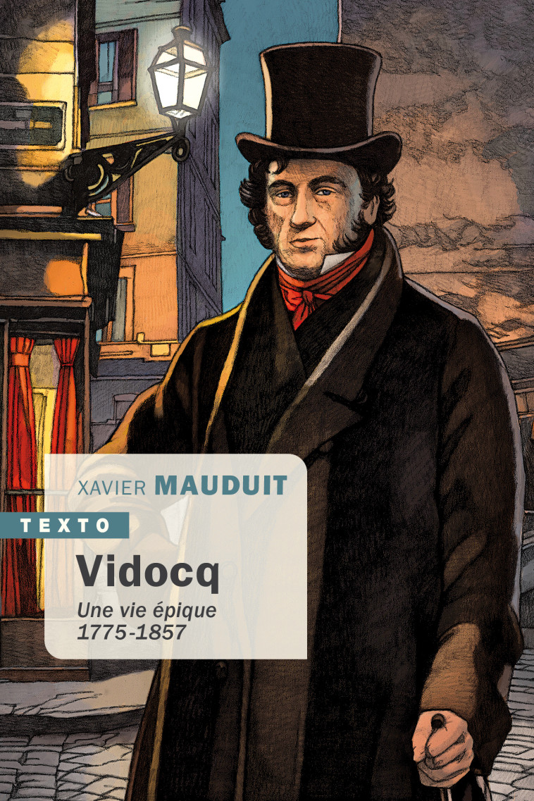 VIDOCQ. UNE VIE EPIQUE - MAUDUIT XAVIER - TALLANDIER