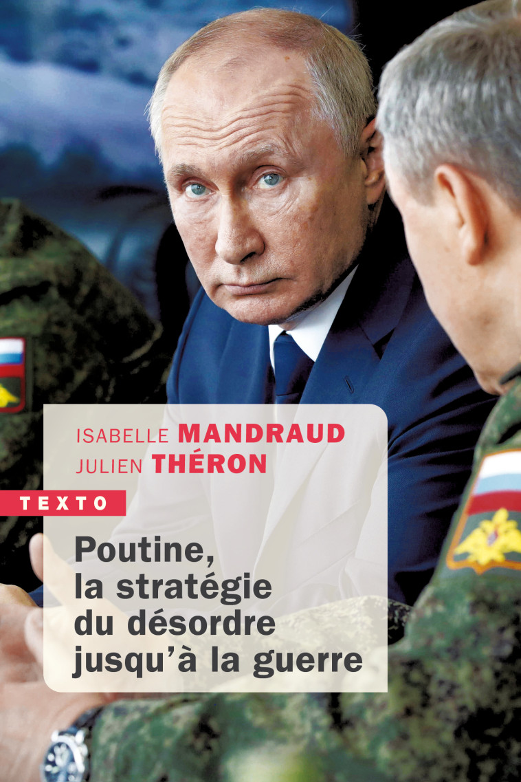 POUTINE, LA STRATEGIE DU DESORDRE - MANDRAUD/THERON - TALLANDIER