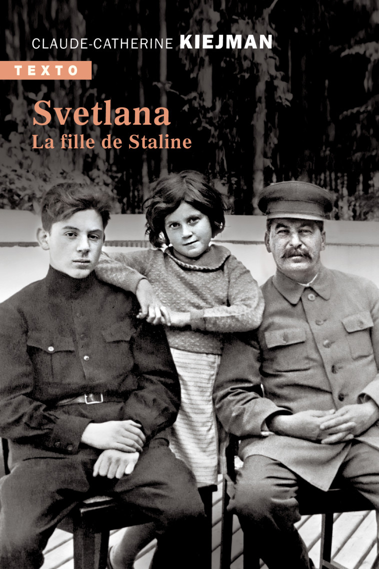 SVETLANA - LA FILLE DE STALINE - KIEJMAN C-C. - TALLANDIER