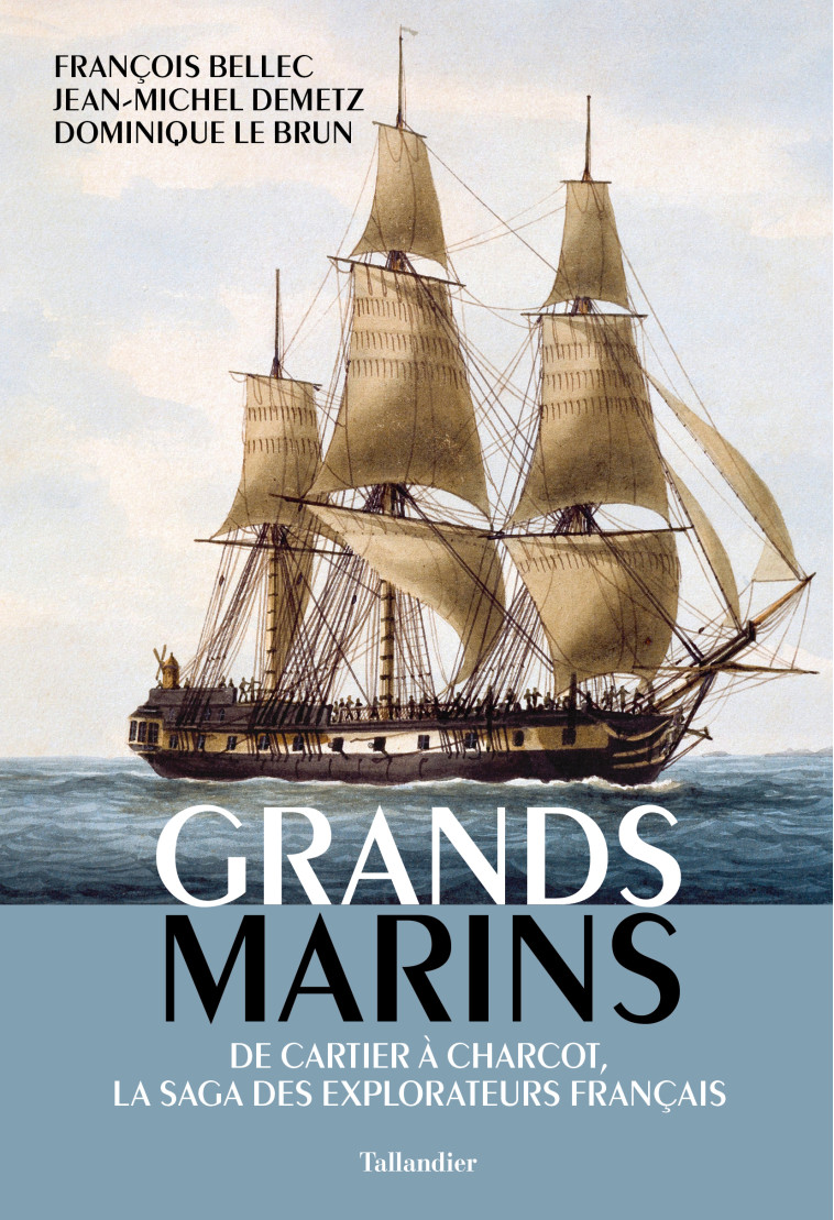 GRANDS MARINS - LE BRUN/BELLEC - TALLANDIER