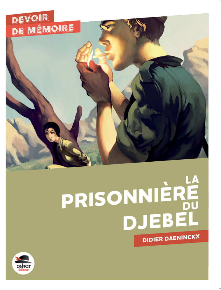 LA PRISONNIERE DU DJEBEL - DAENINCKX DIDIER - OSKAR