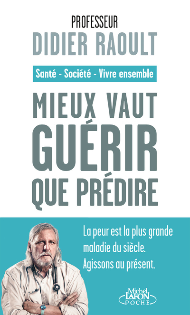 MIEUX VAUT GUERIR QUE PREDIRE - RAOULT DIDIER - MICHEL LAFON PO