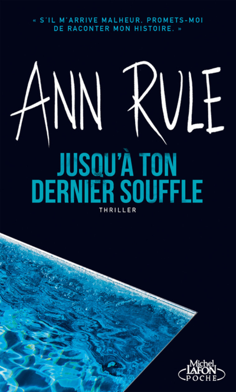 JUSQU'A TON DERNIER SOUFFLE - RULE ANN - MICHEL LAFON PO