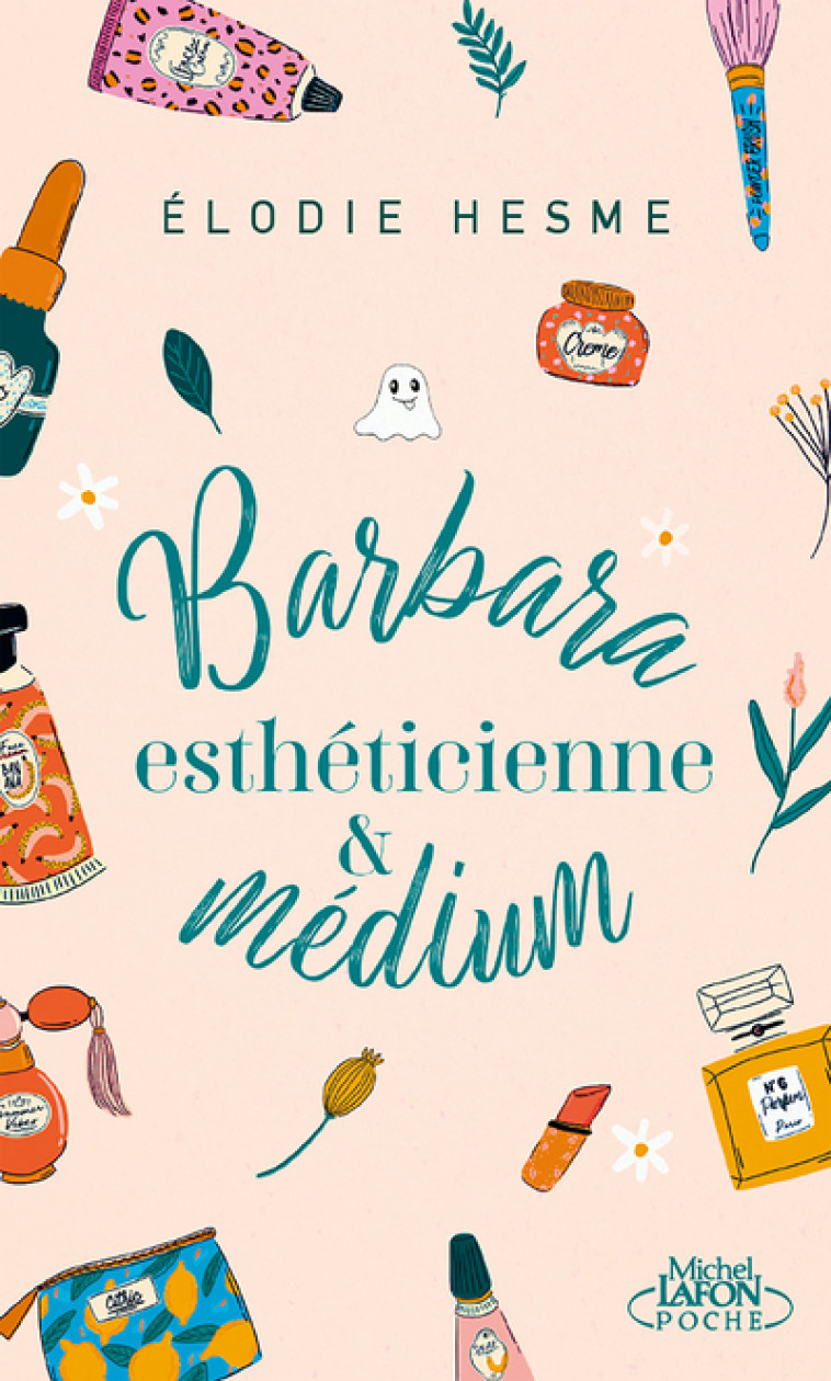 BARBARA ESTHETICIENNE ET MEDIUM - HESME ELODIE - MICHEL LAFON PO