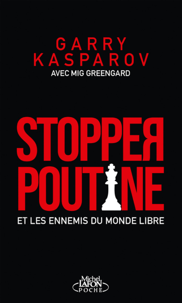 STOPPER POUTINE - KASPAROV GARRY - MICHEL LAFON PO