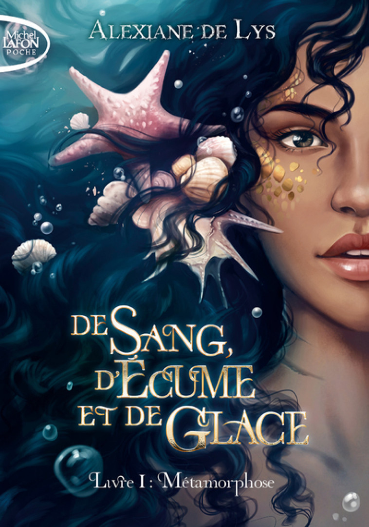 DE SANG, D'ECUME ET DE GLACE T01 METAMORPHOSE - LYS ALEXIANE DE - MICHEL LAFON PO