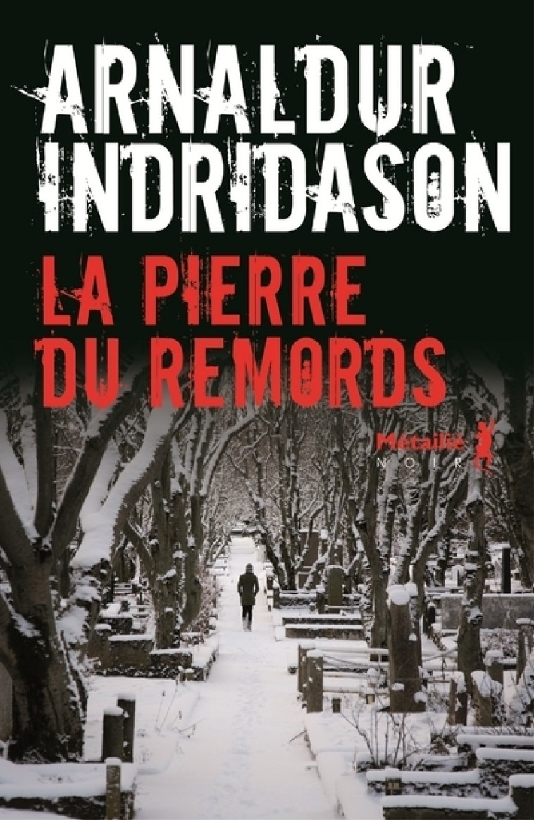 LA PIERRE DU REMORDS - INDRIDASON ARNALDUR - METAILIE