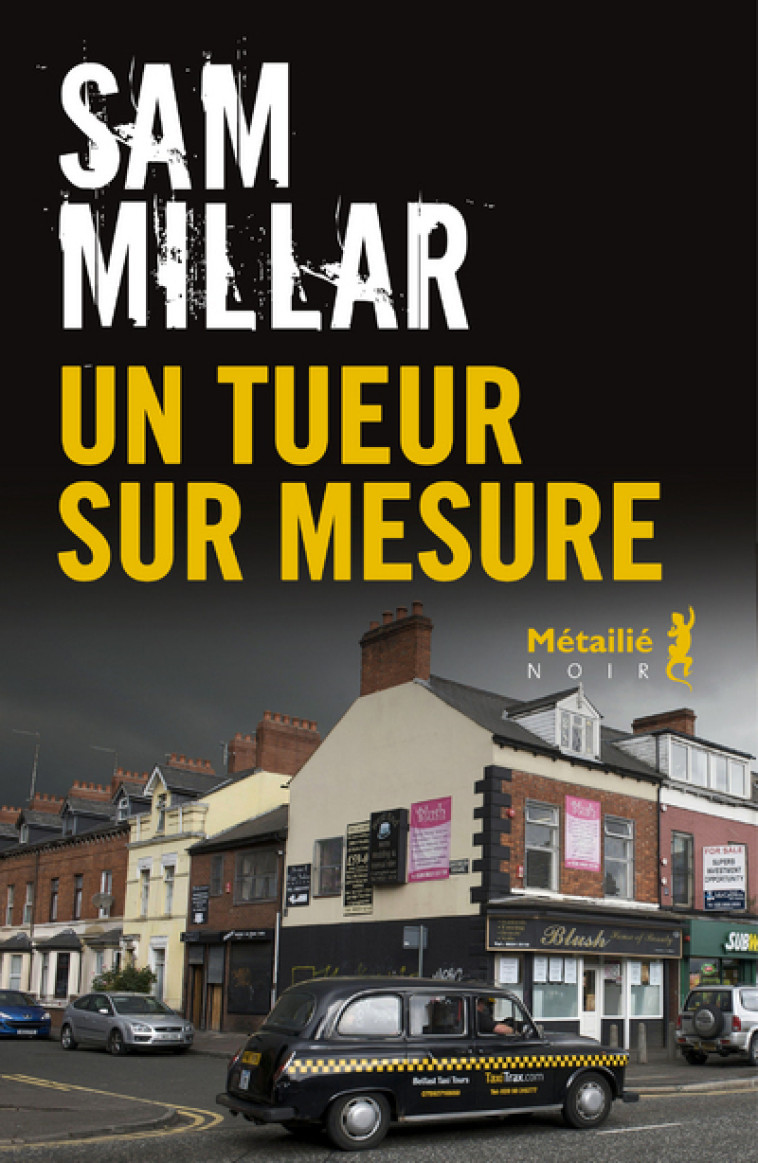 UN TUEUR SUR MESURE - MILLAR SAM - METAILIE