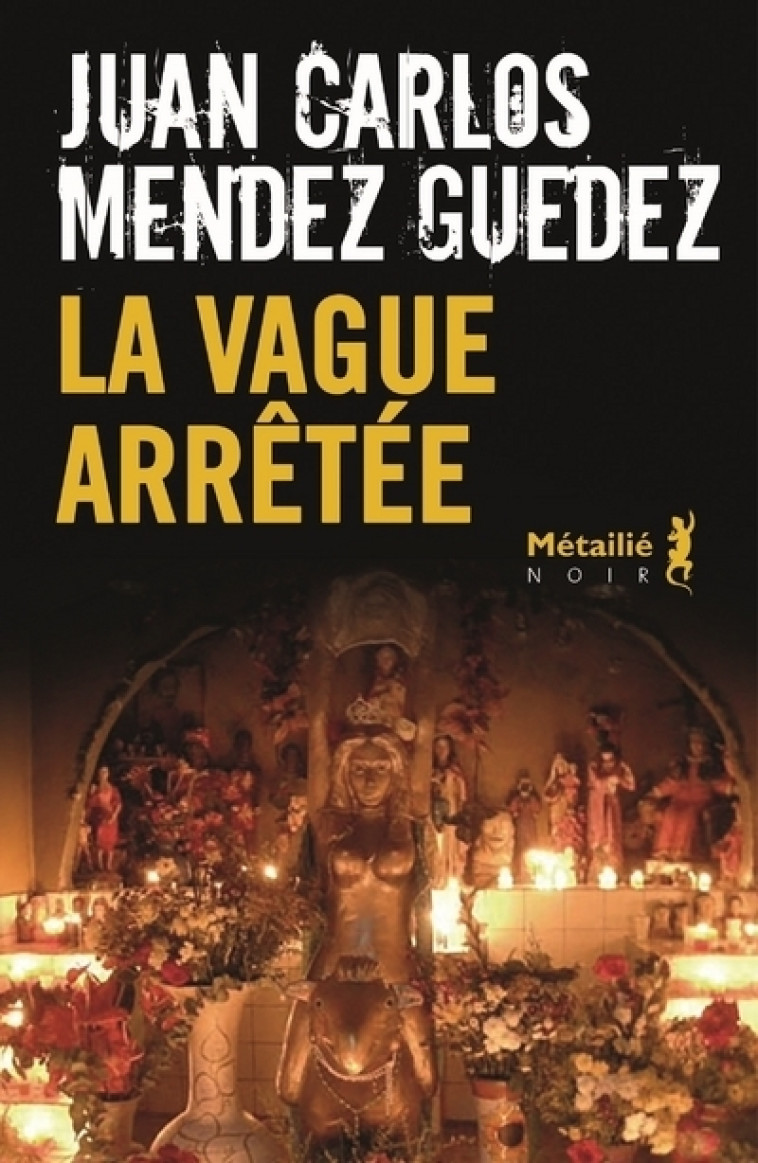 LA VAGUE ARRETEE - MENDEZ GUEDEZ J C. - METAILIE