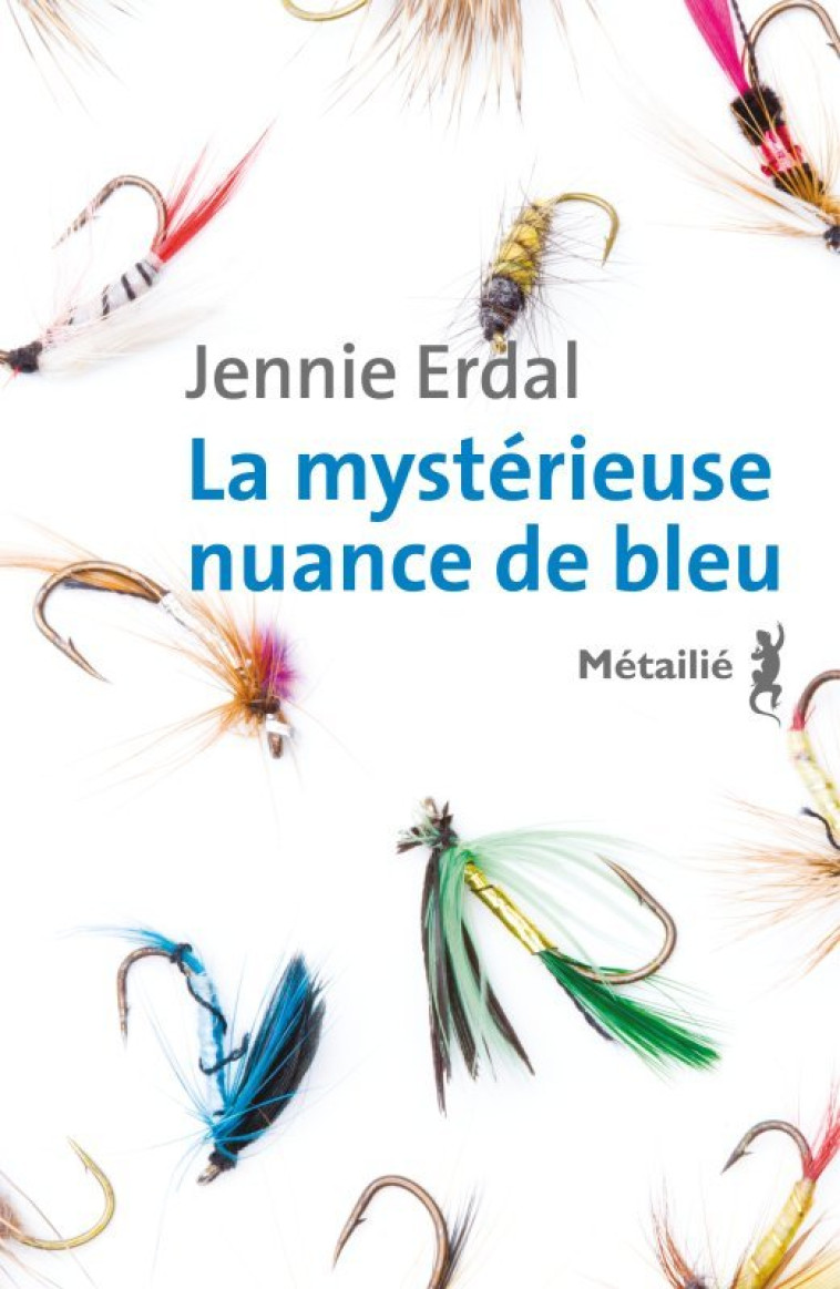 UNE MYSTERIEUSE NUANCE DE BLEU - ERDAL JENNIE - METAILIE