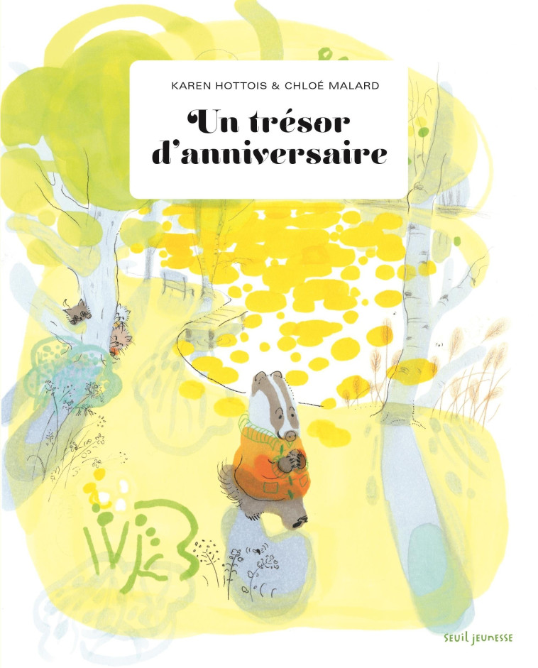 UN TRESOR D'ANNIVERSAIRE - HOTTOIS/MALARD - SEUIL JEUNESSE