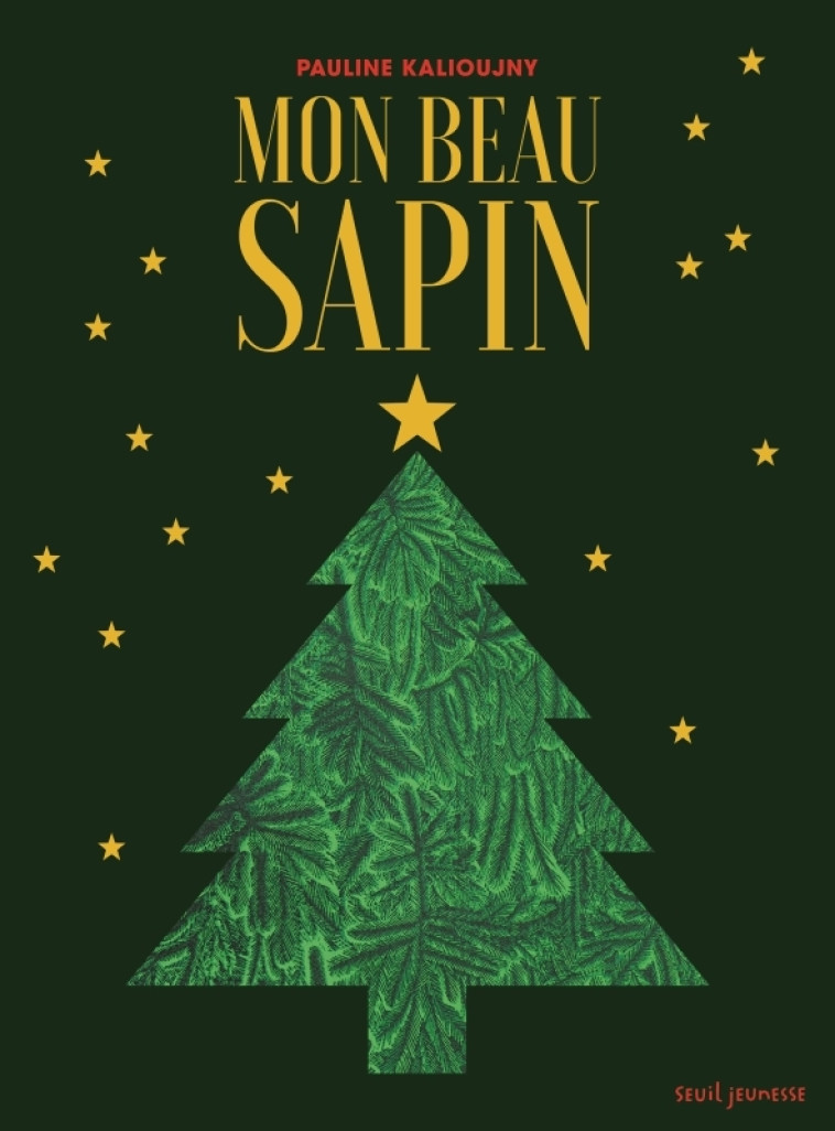 MON BEAU SAPIN - KALIOUJNY PAULINE - SEUIL JEUNESSE