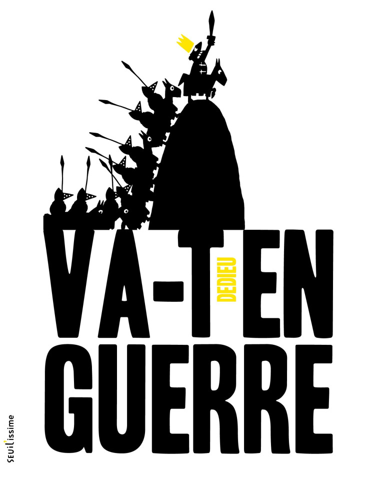 VA-T-EN-GUERRE - DEDIEU THIERRY - SEUIL JEUNESSE