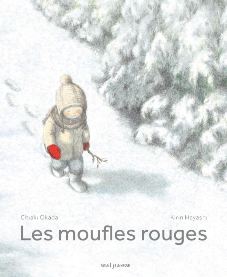 LES MOUFLES ROUGES - HAYASHI/OKADA - SEUIL JEUNESSE