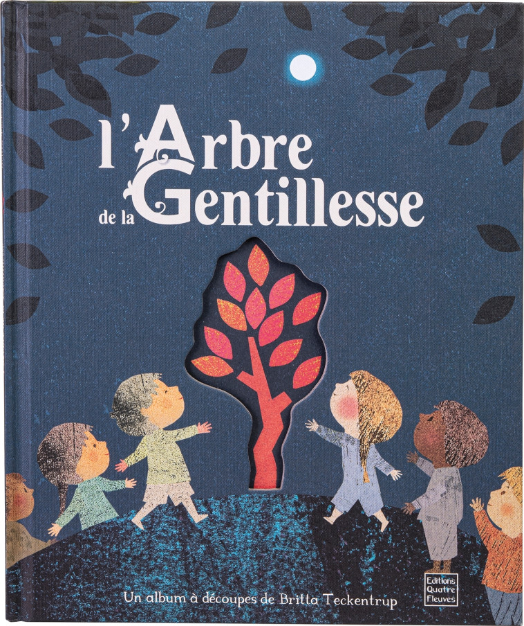 L'ARBRE DE LA GENTILLESSE - TECKENTRUP BRITTA - GLENAT JEUNESSE