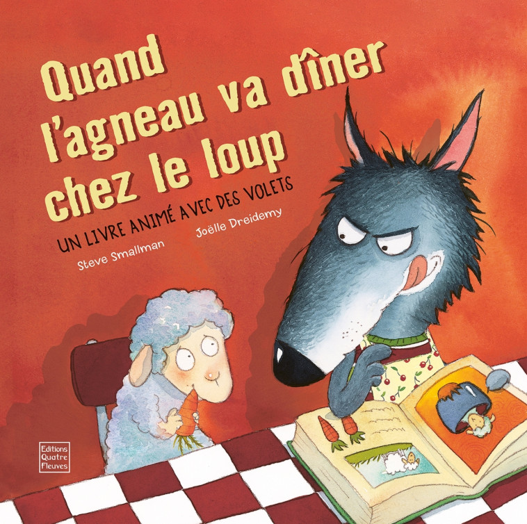 QUAND L'AGNEAU VA DINER CHEZ LE LOUP... - SMALLMAN/DREIDEMY - GLENAT JEUNESSE