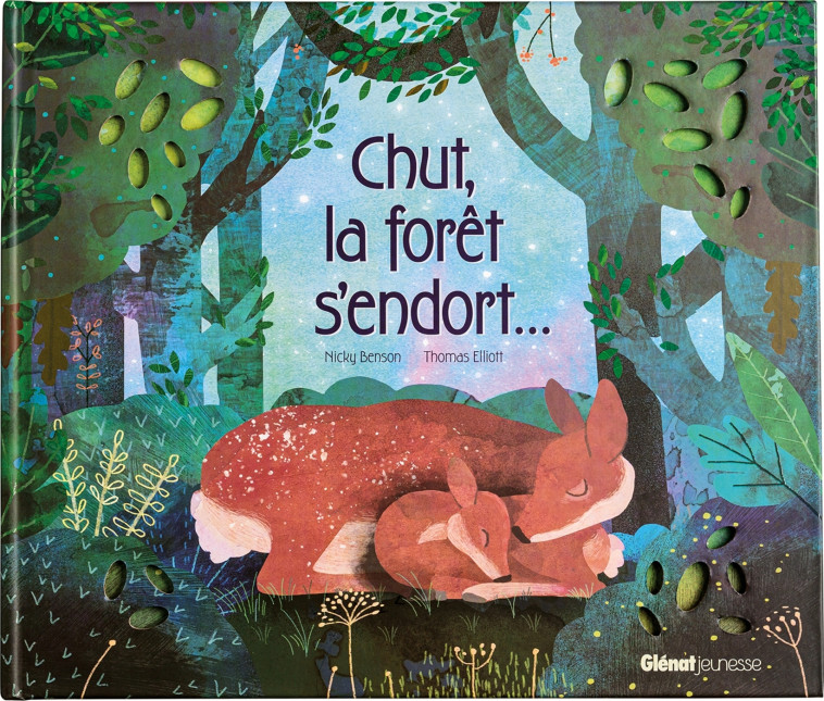 CHUT LA FORET S'ENDORT - BENSON/ELLIOTT - GLENAT JEUNESSE