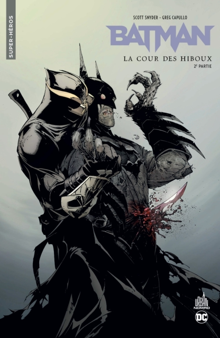 URBAN COMICS NOMAD : BATMAN LA COUR DES HIBOUX - DEUXIEME PARTIE - SNYDER SCOTT - URBAN COMICS