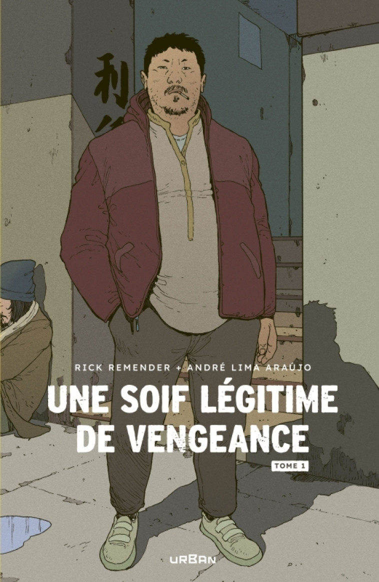 UNE SOIF LEGITIME DE VENGEANCE - TOME 1 - REMENDER  RICK - URBAN COMICS