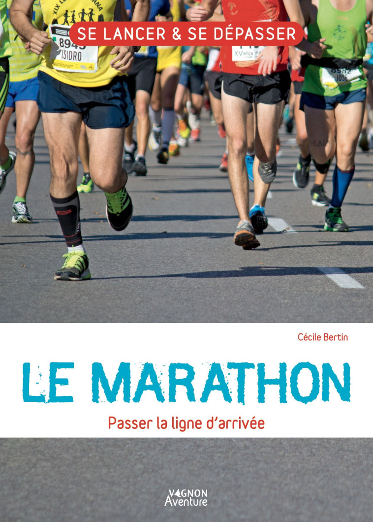 LE MARATHON - PASSER LA LIGNE D'ARRIVEE - XXX - VAGNON