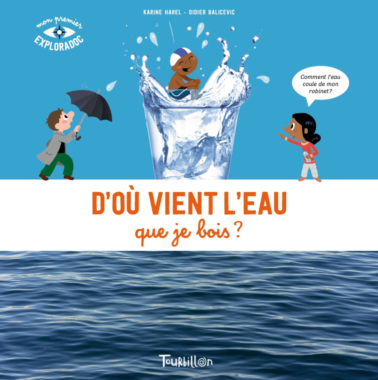 D'OU VIENT L'EAU QUE JE BOIS NE - HAREL KARINE - TOURBILLON