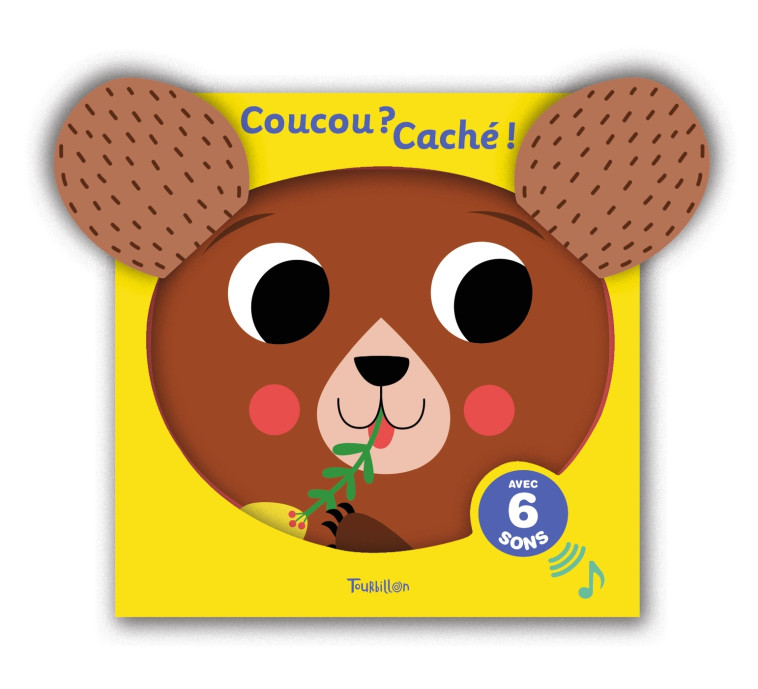 COUCOU ? CACHE ! - MON LIVRE-TISSU SONORE - ANDREACCHIO SARAH - TOURBILLON