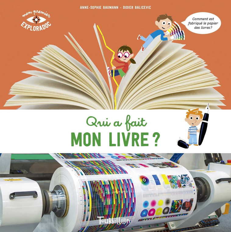 QUI A FAIT MON LIVRE ? - BAUMANN/BALICEVIC - TOURBILLON