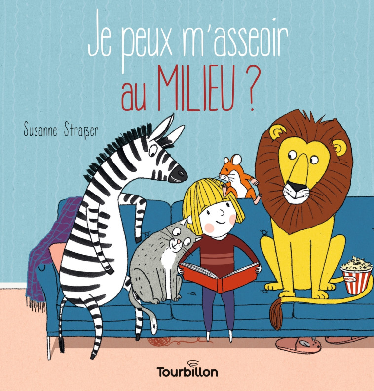 JE PEUX M'ASSEOIR AU MILIEU ? - STRASSER SUSANNE - TOURBILLON