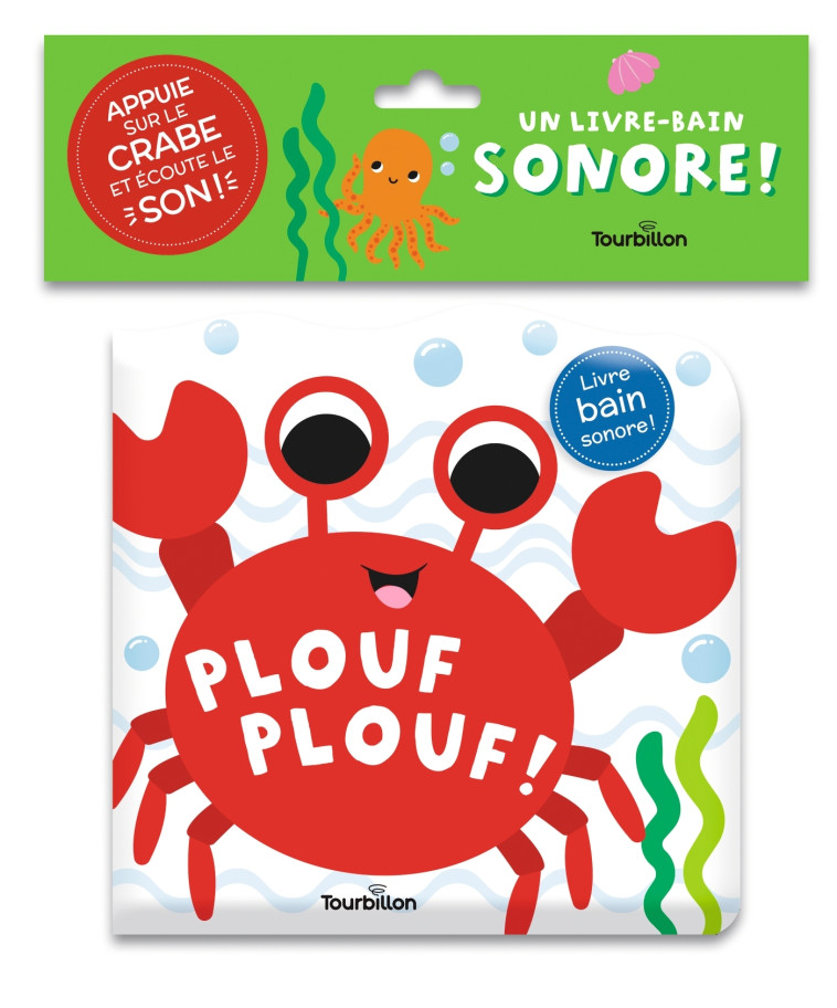 PLOUF PLOUF ! - LIVRE BAIN SONORE - XXX - TOURBILLON