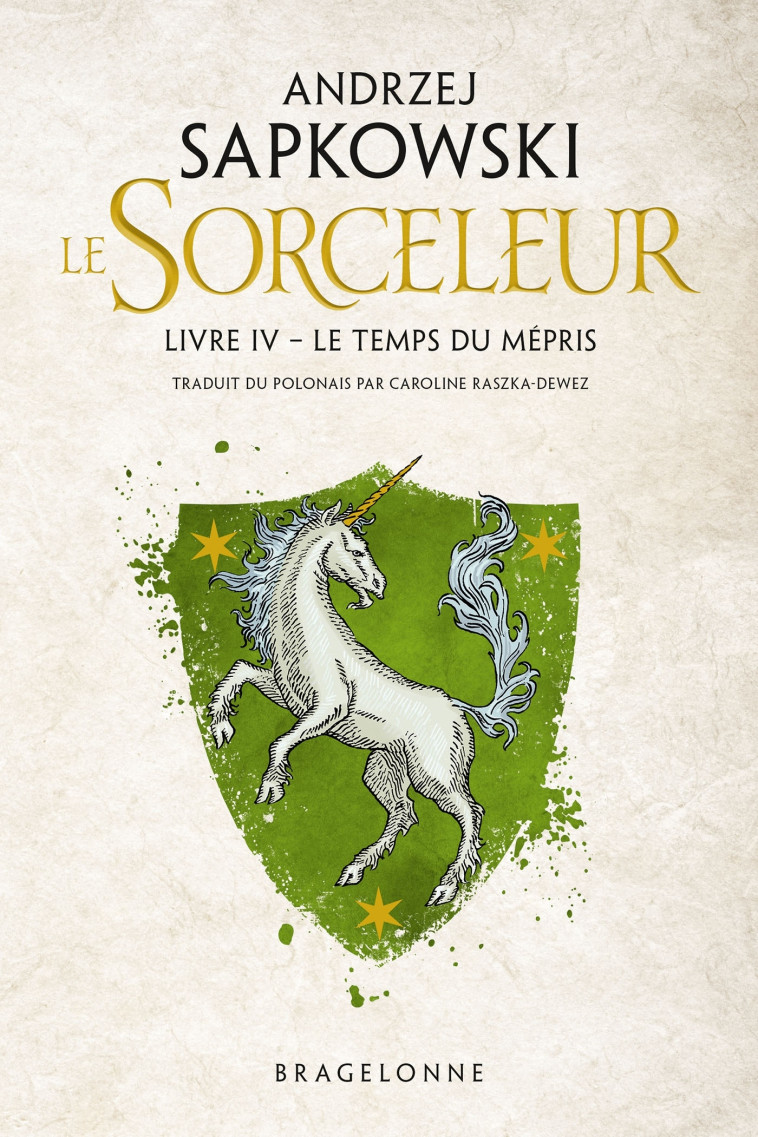 SORCELEUR T4 LE TEMPS DU MEPRIS - SAPKOWSKI ANDRZEJ - BRAGELONNE