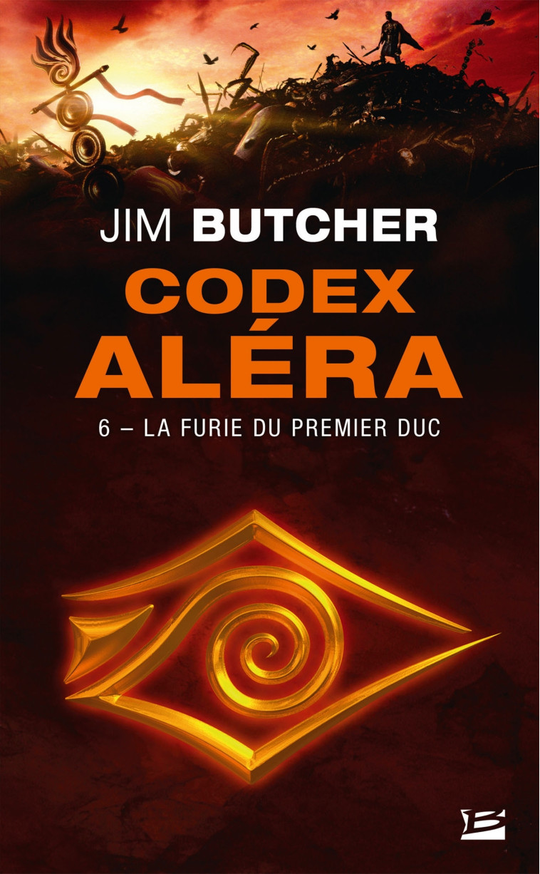 CODEX ALERA T6 LA FURIE DU PREMIER DUC - BUTCHER JIM - BRAGELONNE