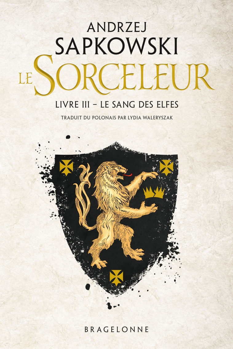 SORCELEUR T3 LE SANG DES ELFES - SAPKOWSKI ANDRZEJ - BRAGELONNE