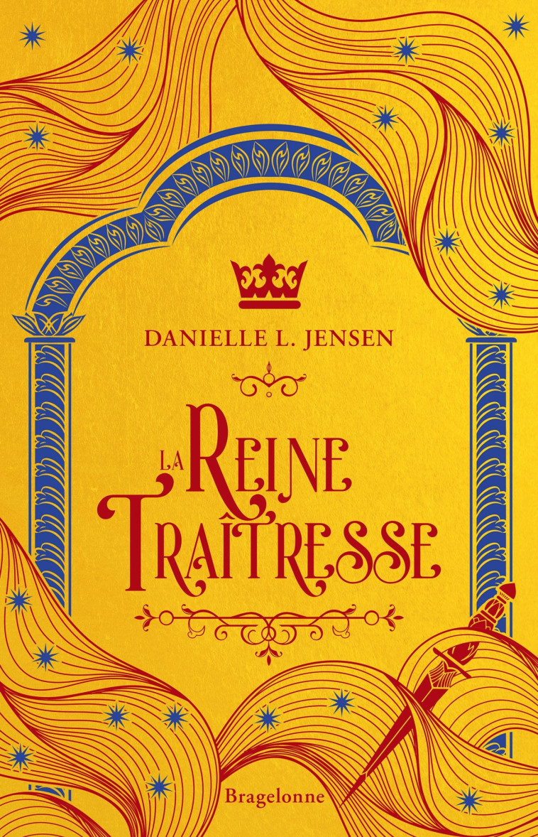 LE PONT DES TEMPETES T02 LA REINE TRAITRESSE - JENSEN DANIELLE L. - BRAGELONNE