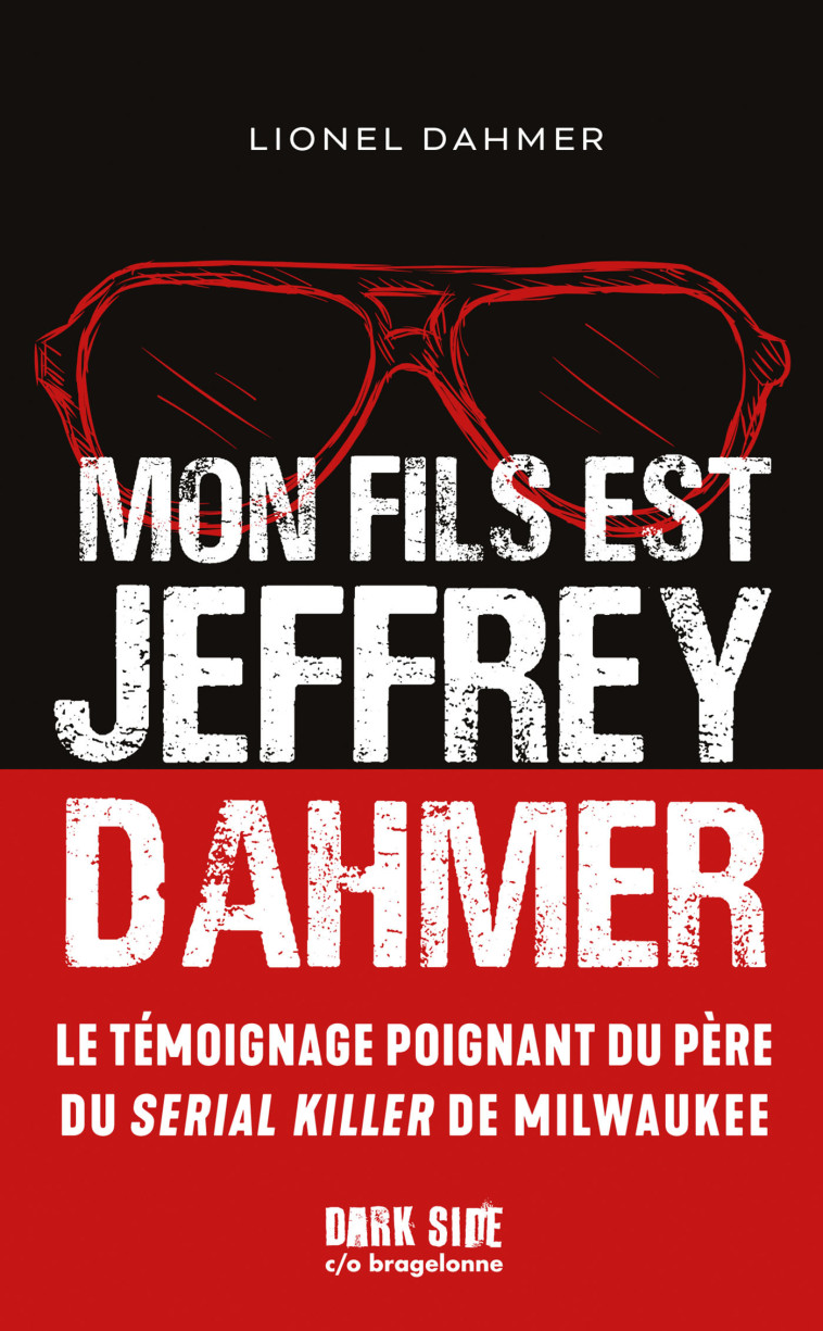 MON FILS EST JEFFREY DAHMER - DAHMER LIONEL - DARK SIDE POCHE