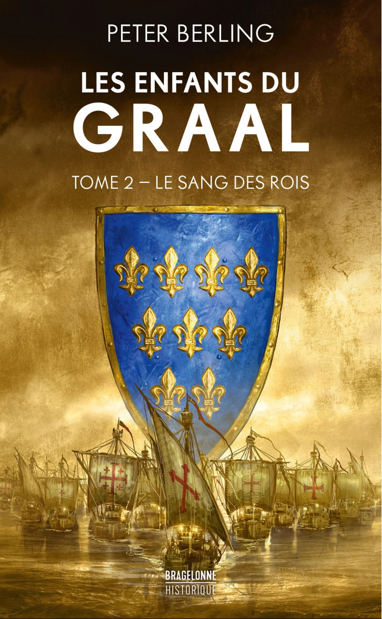 LES ENFANTS DU GRAAL, T2 : LE SANG DES ROIS - BERLING PETER - BRAGELONNE