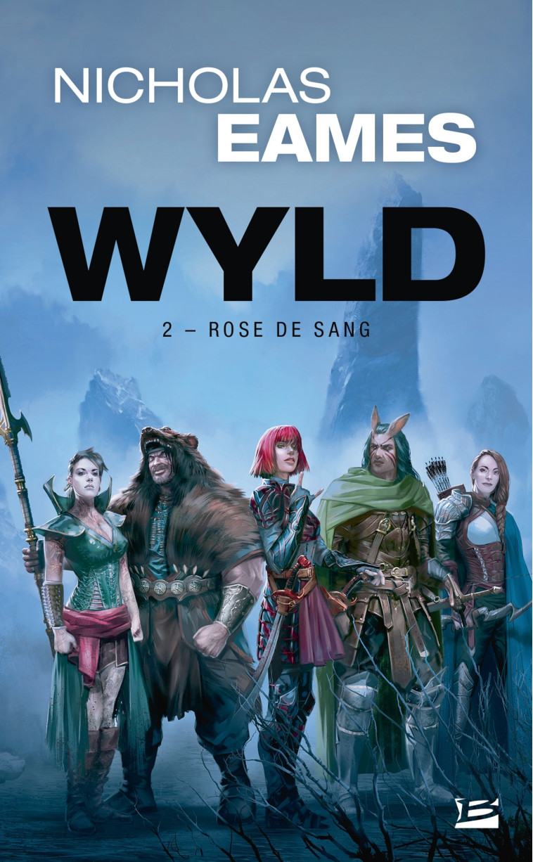 WYLD T02 ROSE DE SANG - EAMES NICHOLAS - BRAGELONNE