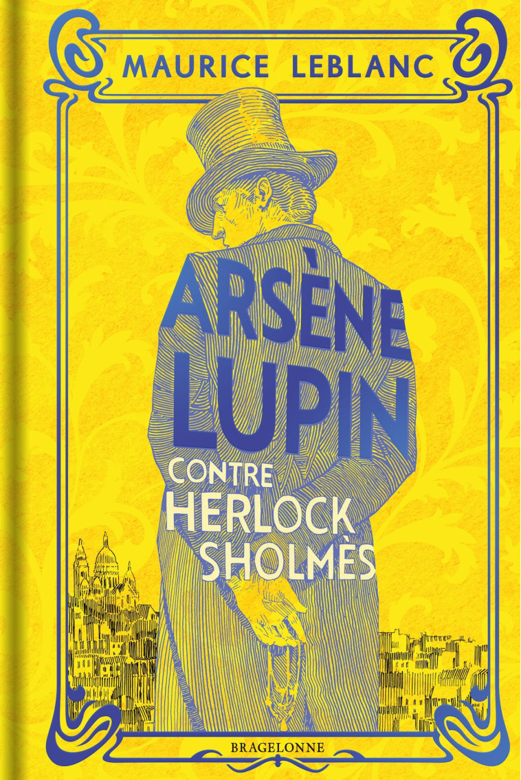 ARSENE LUPIN CONTRE HERLOCK SHOLMES - LEBLANC MAURICE - BRAGELONNE