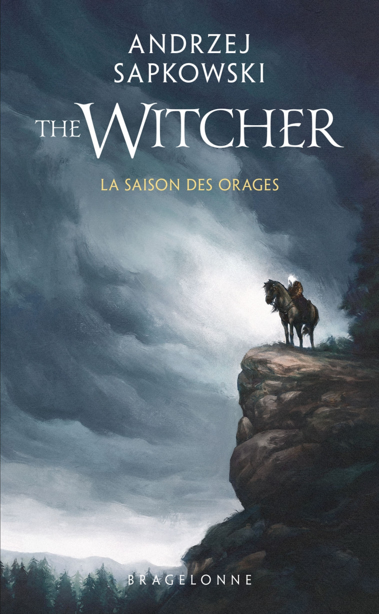 THE WITCHER T08 LA SAISON DES ORAGES - SAPKOWSKI ANDRZEJ - BRAGELONNE