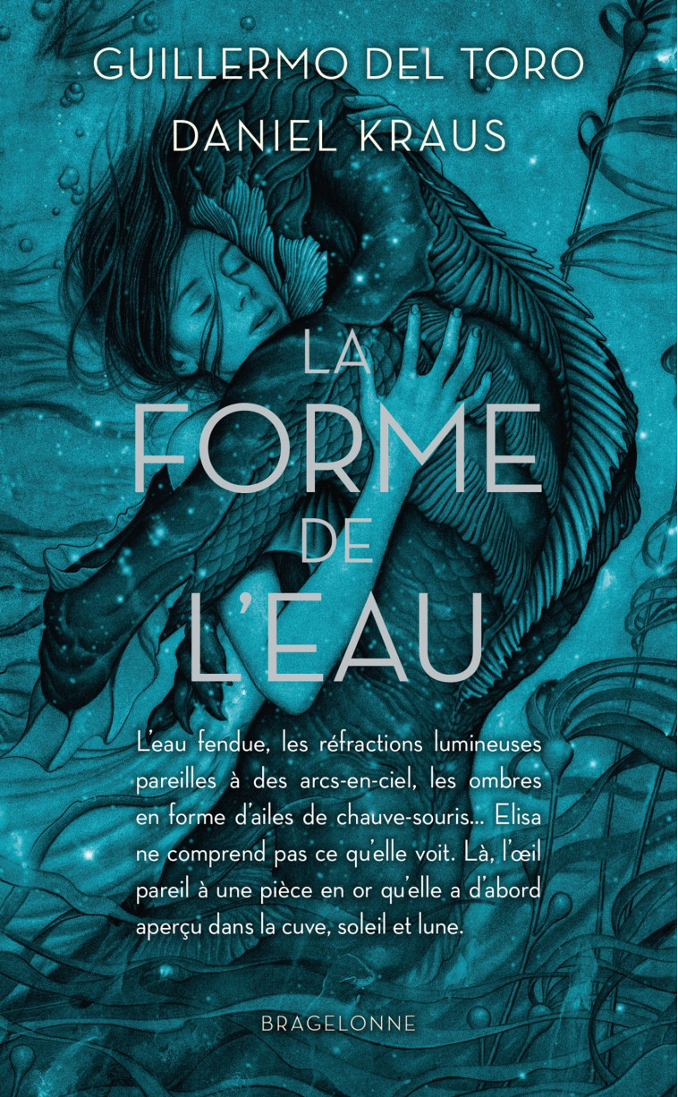 LA FORME DE L'EAU - DEL TORO/KRAUS - BRAGELONNE